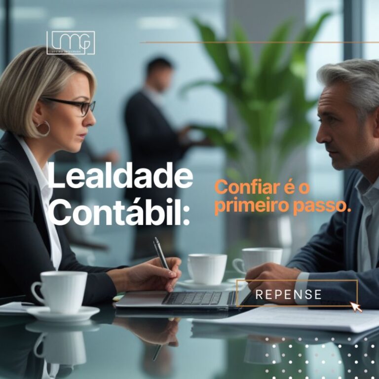 Lealdade Contábil: Confiar é o Primeiro Passo